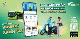  VinBus và Xanh SM phối hợp &apos;đón tận cửa - đưa tận nơi&apos; từng hành khách 